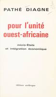 Pour l'unité ouest-africaine, Micro-États et intégration économique