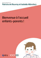 Bienvenue à l'accueil enfants-parents - 1001 BB n°155