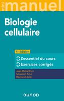 1, Mini Manuel - Biologie cellulaire - 4e éd., L'essentiel du cours - Exercices corrigés