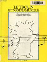 Le Troun et l'oiseau musique