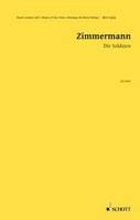 The Soldiers, Opera in four acts after the play of the same name by Jakob Michael Reinhold Lenz. soloists, speakers and orchestra. Partition d'étude.
