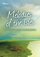 Melodies of the Isles, Transcribed for organ as service pieces