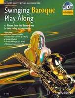 Swinging Baroque Play-Along, pour saxophone alto. alto saxophone.