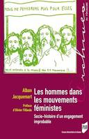 Les hommes dans les mouvements féministes, Socio-histoire d’un engagement improbable