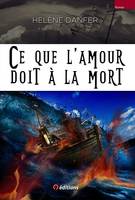 Ce que l'amour doit à la mort