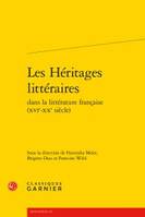 Les héritages littéraires dans la littérature française, XVIe-XXe siècle