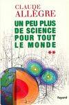 [2], Un peu plus de science pour tout le monde