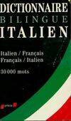 Dictionnaire bilingue italien : Italien, italien-français, français-italien