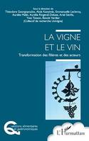 La vigne et le vin, Transformation des filières et des acteurs