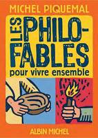 Les Philo-fables pour vivre ensemble