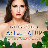 Ást og hatur (Rauðu ástarsögurnar 9)