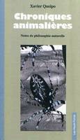 CHRONIQUES ANIMALIERES, notes de philosophie naturelle