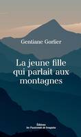 La jeune fille qui parlait aux montagnes