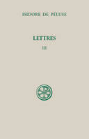 Lettres / Isidore de Péluse., 3, Lettres - tome 3 Lettres 1701-2000