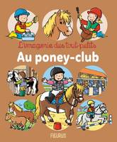 L'imagerie des tout-petits Au poney-club