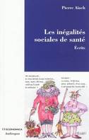 Les inégalités sociales de santé - écrits, écrits