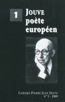 Cahiers Pierre Jean Jouve 1 - Jouve poète européen