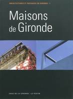 1, Maisons de Gironde