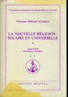 La nouvelle religion : solaire et universelle - tome 23