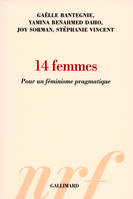 14 femmes: Pour un f√©minisme pragmatique, Pour un féminisme pragmatique