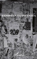 Resistenza Infinita, Situations