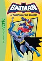 5, BATMAN 05 - Le champion de Red Tornado