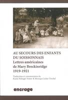 Au Secours des Enfants du Soissonnais, Lettres Américaines de Mary Breckinridge (1919-1921)