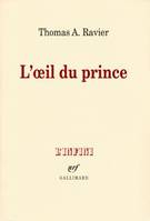 L'œil du prince Thomas A. Ravier