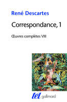 Oeuvres complètes / René Descartes, Volume 1, Correspondance