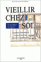 Vieillir chez soi, Un privilège ? Un leurre ?