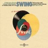 Swing : les meilleurs disques de Jazz swing : Coffret 3 CD