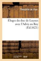 Éloges du duc de Luynes avec l'Advis au Roy