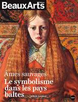 Ames sauvages / le symbolisme dans les pays baltes : Musée d'Orsay, AU MUSEE D'ORSAY