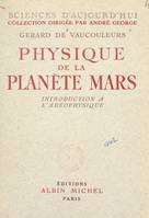 Physique de la planète Mars, Introduction à l'Aréophysique
