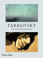 Tarkovsky: Films, Stills, Polaroids & Writings (Compact edition) /anglais