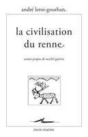 La Civilisation du renne, Pertinence du Contr'un de La Boétie