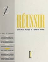 Réussir (4). Relations humaines, phases actives, Encyclopédie pratique de promotion humaine