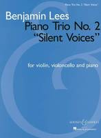 Piano Trio No. 2, Silent Voices. piano trio. Jeu de parties.