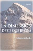 La dimension de ce que je vois