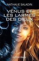 Vénus et les larmes des dieux