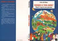 Pourquoi le tiers-monde ?, Manuel à l'usage des jeunes générations