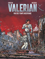 18, Valérian - Tome 18 - Par des temps incertains