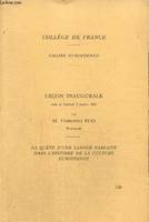 La quête d'une langue parfaite dans l'histoire de la culture européenne - leçon inaugurale faite le vendredi 2 octobre 1992, Collège de France, chaire européenne, leçon inaugurale faite le vendredi 2 octobre 1992, Collège de France, chaire européenne