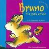 Bruno n'a pas envie