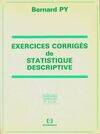 Exercices corrigés de statistique descriptive, problèmes, exercices et QCM