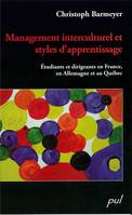 Management interculturel et styles d'apprentissage, Étudiants et dirigeants en France, Allemagne et au Québec.