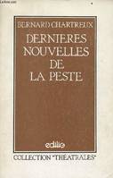 Dernières nouvelles de la peste, [4 mai 1983, Théâtre national de Strasbourg]