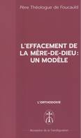 L'effacement de la Mère-de-Dieu : Un modèle, L'effacement de la Mère-de-Dieu : Un modèle