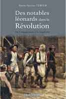 Des notables léonards dans la Révolution, De l'engagement à la captivité