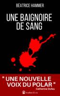 Une baignoire de sang, 